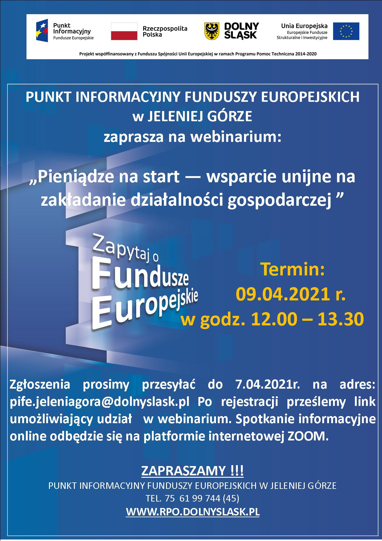 Zaproszenie na webinarium pt. „Pieniądze na start – wsparcie unijne na zakładanie działalności gospodarczej” –  9 kwietnia 2021 r.